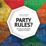Party Rules?: Dilemmas of political party regulation in Australia