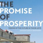 The Promise of Prosperity: Visions of the Future in Timor-Leste
