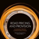 Road Pricing and Provision: Changed Traffic Conditions Ahead