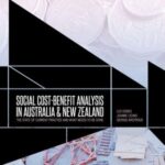 Social cost-benefit analysis in Australia and New Zealand: The state of current practice and what needs to be done