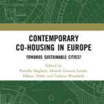 Contemporary Co-housing in Europe: Towards Sustainable Cities?