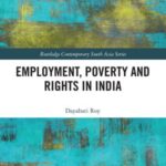 Employment, Poverty and Rights in India