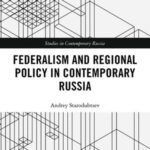 Federalism and Regional Policy in Contemporary Russia