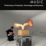 Innovation in Music: Performance, Production, Technology, and Business