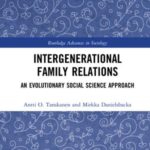 Intergenerational Family Relations: An Evolutionary Social Science Approach