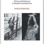 The Post-traumatic Theatre of Grotowski and Kantor: History and Holocaust in ‘Akropolis’ and ‘Dead Class’