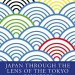 Japan Through the Lens of the Tokyo Olympics