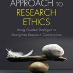 A New Approach to Research Ethics: Using Guided Dialogue to Strengthen Research Communities