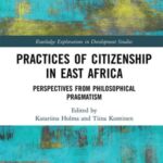 Practices of Citizenship in East Africa: Perspectives from Philosophical Pragmatism