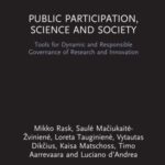 Public Participation, Science and Society: Tools for Dynamic and Responsible Governance of Research and Innovation