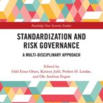 Standardization and Risk Governance: A Multi-Disciplinary Approach