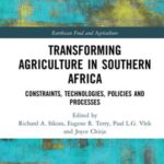Transforming Agriculture in Southern Africa: Constraints, Technologies, Policies and Processes
