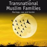 Wellbeing of Transnational Muslim Families: Marriage, Law and Gender