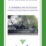 À sombra do Plátano: crônicas de história da medicina
