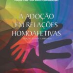 A adoção em relações homoafetivas