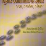 Agente Comunitário de Saúde: o ser, o saber, o fazer