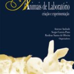 Animais de laboratório: criação e experimentação