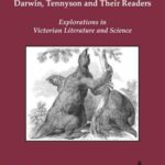 Darwin, Tennyson and Their Readers: Explorations in Victorian Literature and Science
