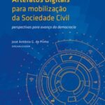 Artefatos digitais para mobilização da sociedade civil: perspectivas para avanço da democracia