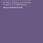 As paixões humanas em Thomas Hobbes: entre a ciência e a moral, o medo e a esperança