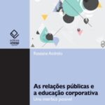 As relações públicas e a educação corporativa: uma interface possível