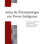 Atlas de dermatologia em povos indígenas