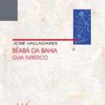 Bêabá da Bahia: guia turístico