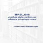 Brasil,1989: um estudo sócio-econômico da indigência e da pobreza urbana