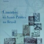 Caminhos da saúde pública no Brasil