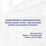 Camponeses e agroindústria: transformação social e representação política na avicultura brasileira