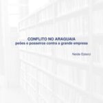Conflito no Araguaia: peões e posseiros contra a grande empresa