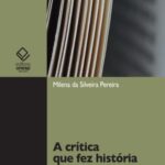 A crítica que fez história: as associações literárias no Oitocentos