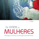 De anjos a mulheres: ideologias e valores na formação de enfermeiras