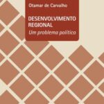Desenvolvimento regional: um problema político