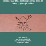 Dietário (1582-1815) do Mosteiro de São Bento da Bahia: edição diplomática