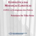 Ecopolítica das mudanças climáticas: o IPCC e o ecologismo dos pobres