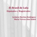 El Brasil de Lula: diputados y magistrados