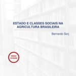 Estado e classes sociais na agricultura brasileira