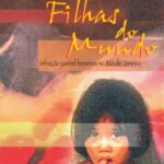 Filhas do mundo: infração juvenil feminina no Rio de Janeiro