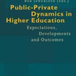 Public-Private Dynamics in Higher Education: Expectations, Developments and Outcomes