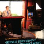 Gêneros televisivos e modos de endereçamento no telejornalismo