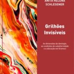 Grilhões invisíveis: as dimensões da ideologia, as condições de subalternidade e a educação em Gramsci