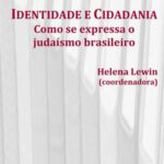 Identidade e cidadania: como se expressa o judaísmo brasileiro