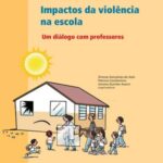 Impactos da violência na escola: um diálogo com professores
