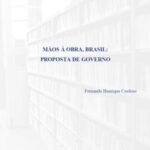 Mãos à obra, Brasil: proposta de governo