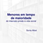 Menores em tempo de maioridade: do internato-prisão à vida social