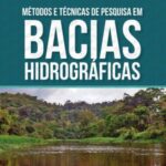 Métodos e técnicas de pesquisa em bacias hidrográficas