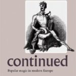 Witchcraft Continued: Popular magic in modern Europe