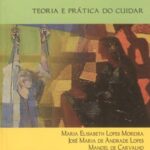 O Recém-nascido de Alto Risco: teoria e prática do cuidar
