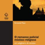 O romance policial místico-religioso: um subgênero de sucesso